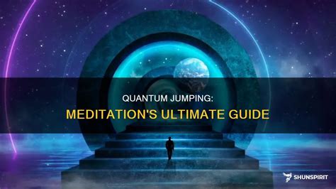 Quantum Jumping Meditation: A Guide to Accessing .